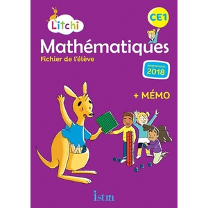 LITCHI MATHEMATIQUES CE1 - FICHIER ELEVE - ED. 2019