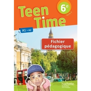 TEEN TIME ANGLAIS CYCLE 3 / 6E - ED. 2017