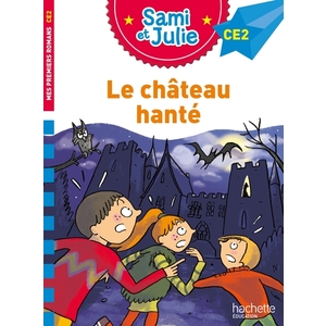 SAMI ET JULIE ROMAN CE2 LE CHATEAU HANTE