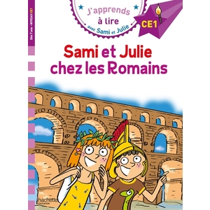 SAMI ET JULIE CE1 - SAMI ET JULIE CHEZ LES ROMAINS