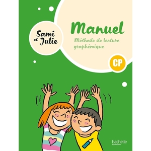 SAMI ET JULIE - METHODE DE LECTURE CP - LIVRE ELEVE - ED. 2024