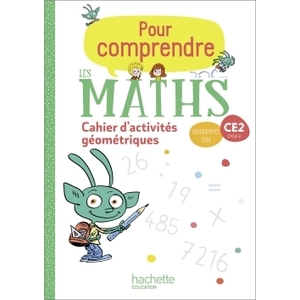 POUR COMPRENDRE LES MATHS CE2 - CAHIER DE GEOMETRIE ET DE MESURE - ED. 2020