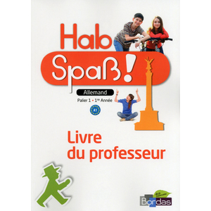 HAB SPASS ! ALLEMAND COLLEGE 1ERE ANNEE 2013 LIVRE DU PROFESSEUR