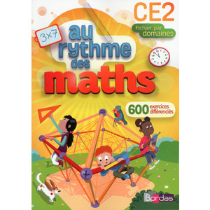 AU RYTHME DES MATHS CE2 2015 FICHIER DE L'ELEVE PAR DOMAINES