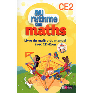 AU RYTHME DES MATHS CE2 2015 LIVRE DU MAITRE DU MANUEL + CD-ROM