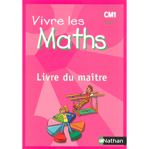 VIVRE LES MATHS CM1 LIV MAITRE