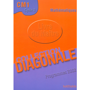 DIAGONALE CM1 - GUIDE PEDAGOGIQUE