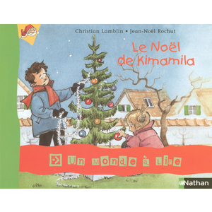 UN MONDE A LIRE CP - SERIE BLEUE - ALBUM 4 - LE NOEL DE KIMAMILA