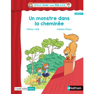 LIRE ET JOUER AVEC MIP ET LO- PIECE 1 - CYCLE 2 - UN MONSTRE DANS LA CHEMINEE 2018