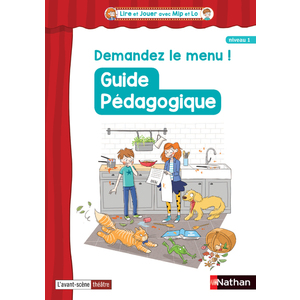 LIRE ET JOUER AVEC MIP ET LO - NIVEAU 1 - CYCLE 2 - GUIDE PEDAGOGIQUE - DEMANDEZ LE MENU !