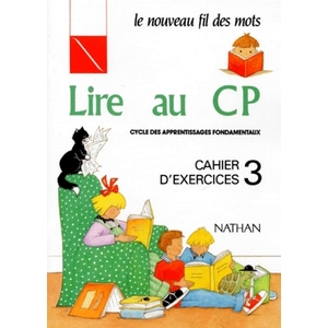 LIRE AU CP- CAHIER EXERCICES 3 - CP - VOL03