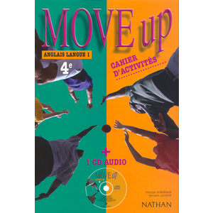 MOVE UP 4E LV1 2002 - CAHIER D'ACTIVITES + CD AUDIO