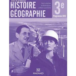 HISTOIRE GEOGRAPHIE 3E (2012) - LIVRE DU PROFESSEUR