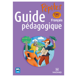 PEPITES FRANCAIS CM2 (2017) - GUIDE PEDAGOGIQUE