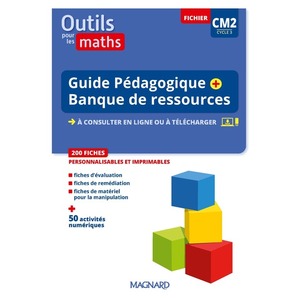 OUTILS POUR LES MATHS CM2 (2023) - GUIDE PEDAGOGIQUE + BANQUE DE RESSOURCES A TELECHARGER