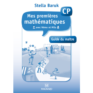 MES PREMIERES MATHEMATIQUES AVEC NEMO ET MILA CP - GUIDE DU MAITRE