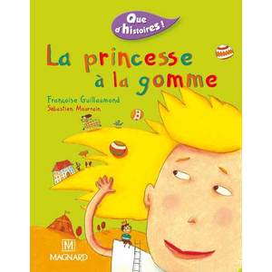 QUE D'HISTOIRES ! CE1 - SERIE 1 (2002) - PERIODE 1 : LA PRINCESSE A LA GOMME