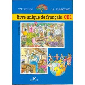 LE FLAMBOYANT, LIVRE DE L'ELEVE CE1