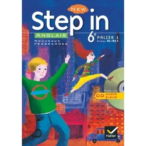 NEW STEP IN ANGLAIS 6E - LIVRE DE L'ELEVE + CD AUDIO, ED. 2006