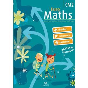 EURO MATHS CM2 ED. 2009 - MANUEL DE L'ELEVE + AIDE MEMOIRE