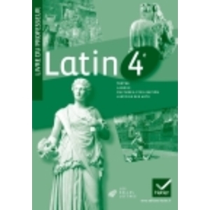 LATIN 4E ED. 2011 - LIVRE DU PROFESSEUR