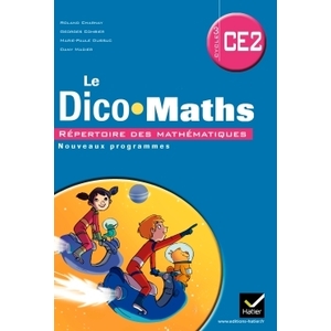 CAP MATHS CE2, DICO MATHS ED. 2011 (NON VENDU SEUL) COMPOSE LES 9345026+ 9345034+9369208