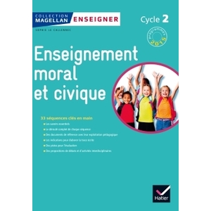 MAGELLAN TOUS CITOYENS ENSEIGNEMENT MORAL ET CIVIQUE CYCLE 2 ED. 2015 - GUIDE DE L'ENSEIGNANT