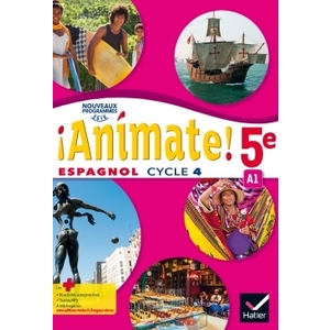 ANIMATE ESPAGNOL 5E ED. 2016 - MANUEL DE L'ELEVE