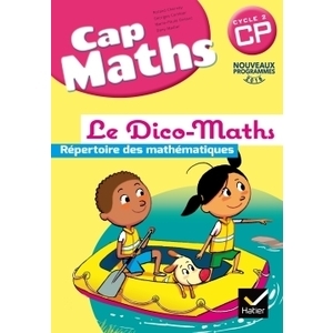 CAP MATHS CP ED. 2016 - DICO MATHS