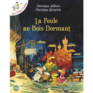 LA POULE AU BOIS DORMANT - LES P'TITES POULES - TOME 13 - VOL13