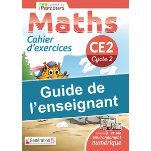 GUIDE DE L'ENSEIGNANT CAHIER IPARCOURS MATHS CE2 (2018)