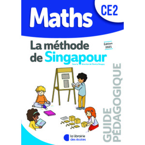 METHODE DE SINGAPOUR CE2 (2021) - GUIDE PEDAGOGIQUE