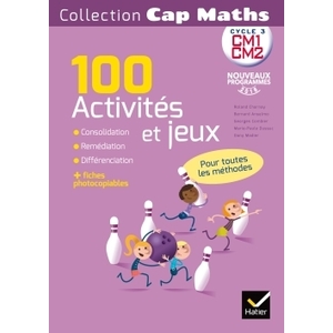 CAP MATHS CM ED. 2017 - ACTIVITES ET JEUX MATHEMATIQUES - FICHES PHOTOCOPIABLES