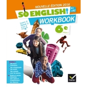 SO ENGLISH! ANGLAIS 6E ED. 2016 - WORKBOOK