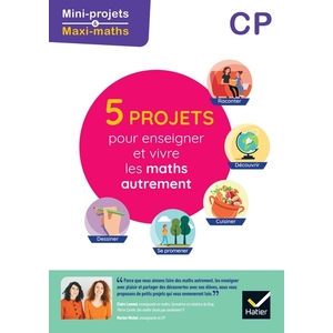 MINI-PROJETS MAXI-MATHS CP ED. 2022 - GUIDE PEDAGOGIQUE DE L'ENSEIGNANT