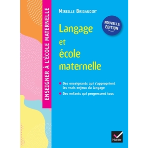 ENSEIGNER A L'ECOLE MATERNELLE - LANGAGE ET ECOLE MATERNELLE ED. 2022 - GUIDE DE L'ENSEIGNANT