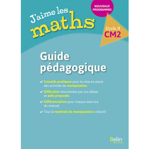 J'AIME LES MATHS CM2 - GUIDE PEDAGOGIQUE 2017