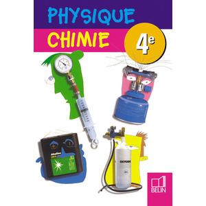 PHYSIQUE CHIMIE 4E - LIVRE DE L'ELEVE