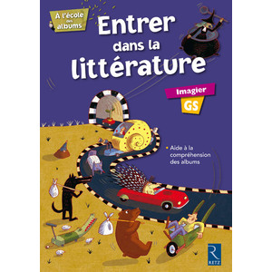 ENTRER DANS LA LITTERATURE IMAGIER GS