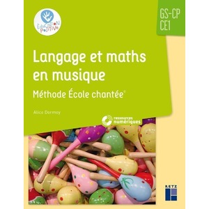 LANGAGE ET MATHS EN MUSIQUE - METHODE ECOLE CHANTEE GS-CP-CE1+ CD ROM