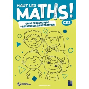 HAUT LES MATHS CE2- GUIDE PEDAGOGIQUE + RESSOURCES A PHOTOCOPIER ED 2021