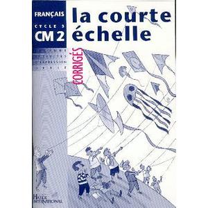 LA COURTE ECHELLE CM2 CORRIGES, FRANCAIS, MAITRE