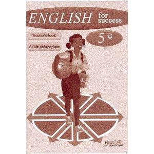 ENGLISH FOR SUCCESS 5E, LIVRE DU MAITRE