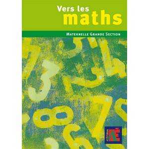 VERS LES MATHS GRANDE SECTION