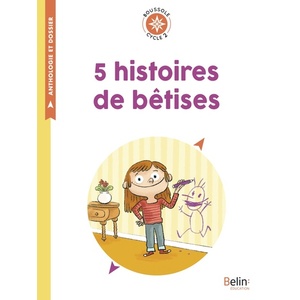 5 HISTOIRES DE BETISES - BOUSSOLE CYCLE 2