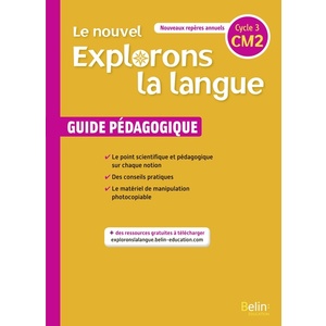 LE NOUVEL EXPLORONS LA LANGUE CM2 - GUIDE PEDAGOGIQUE 2020